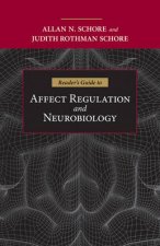 Readers Guide to Affect Regulation and Neurobiology