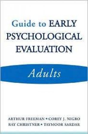 Guide to Early Psychological Evaluation: Adults by ARTHUR FREEMAN