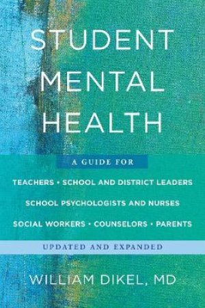 Student Mental Health by William Dikel