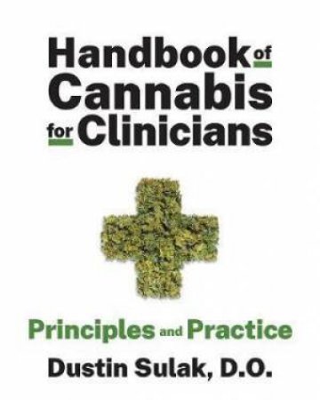 Handbook Of Cannabis For Clinicians by Dustin Sulak