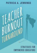 Teacher Burnout Turnaround