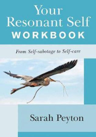 Your Resonant Self Workbook by Sarah Peyton