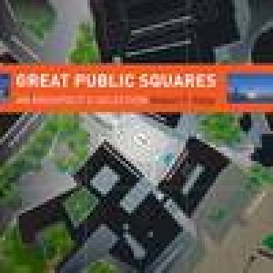 Great Public Squares: An Architect's Selection by Robert F Gatje