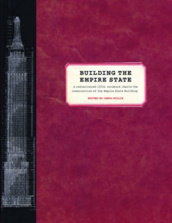 Building The Empire State by Carol Willis