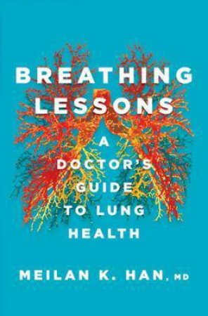 Breathing Lessons by MeiLan K. Han