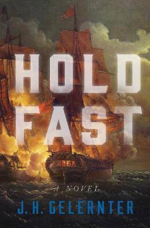 Hold Fast by J. H. Gelernter