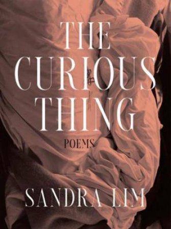 The Curious Thing by Sandra Lim