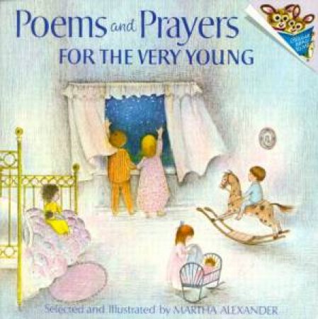 Poems And Prayers For The Very Young by Martha Alexander