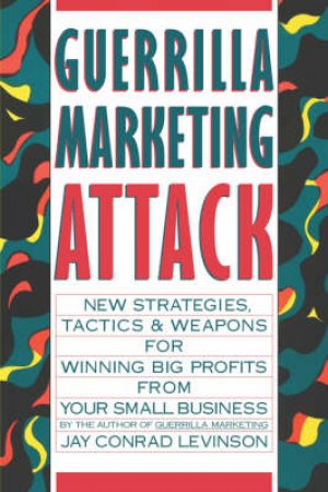 Guerrilla Marketing Attack by LEVINSON JAY PRESIDENT