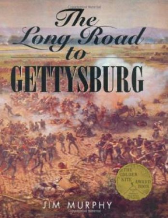 Long Road to Gettysburg by MURPHY JIM