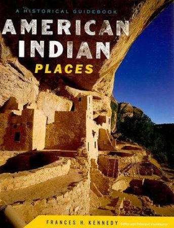 American Indian Places by KENNEDY FRANCES