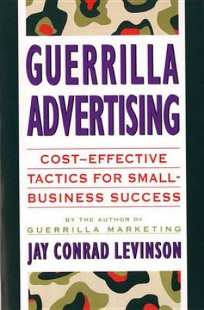 Guerrilla Advertising by LEVINSON JAY PRESIDENT