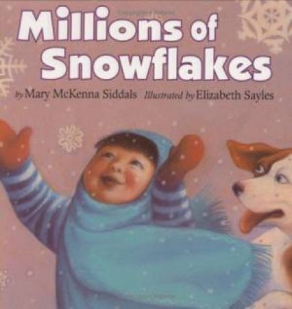 Millions of Snowflakes by SIDDALS MARY