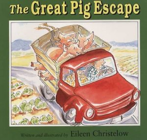 Great Pig Escape by CHRISTELOW EILEEN