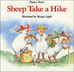 Sheep Take a Hike by SHAW NANCY