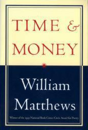 Time & Money by MATTHEWS WILLIAM