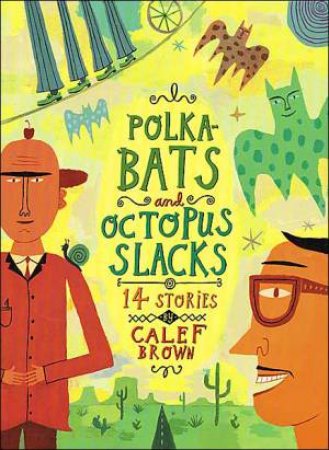 Polkabats and Octopus Slacks by BROWN CALEF