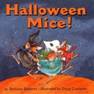 Halloween Mice! by ROBERTS BETHANY