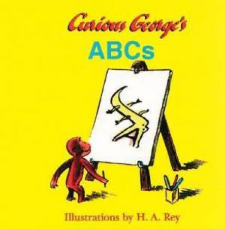 Curious George's Abcs by REY H.A.