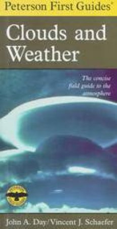 Peterson First Guide to Clouds and Weather by SCHAEFER VINCENT