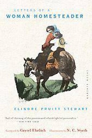 Letters of a Woman Homesteader by STEWART ELINORE