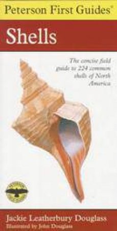 Peterson First Guide to Shells of North America by DOUGLASS JACKIE