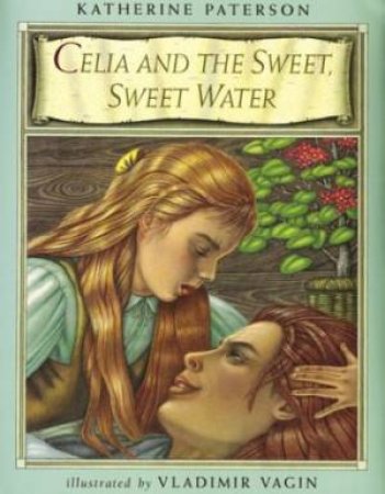 Celia and the Sweet, Sweet Water by VAGIN VLADIMIR