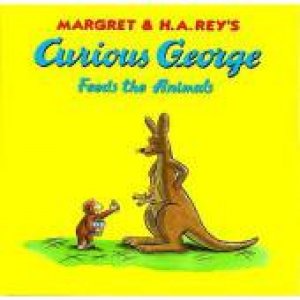 Curious George Feeds the Animals by REY H.A.