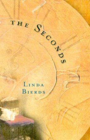 The Seconds by Linda Bierds