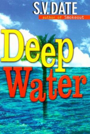 Deep Water by S V Date