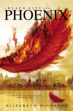 Phoenix: Black City Book 2 by Elizabeth Richards