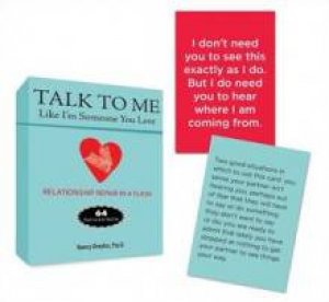 Talk To Me Like I'm Someone You Love: Flash Cards for Real Life by Nancy Dreyfus