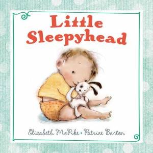 Little Sleepyhead by Elizabeth McPike