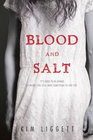 Blood And Salt by Kim Liggett