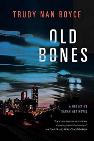 Old Bones by Trudy Nan Boyce