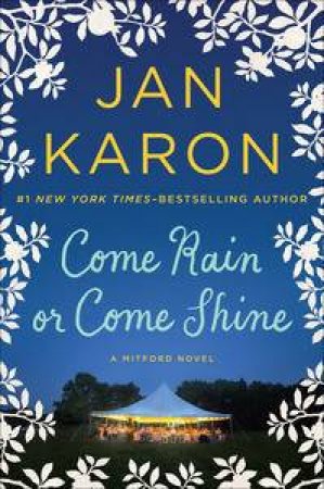 Come Rain or Come Shine by Jan Karon