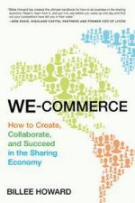 WeCommerce How to Create Collaborate and Succeed in the Sharing Economy