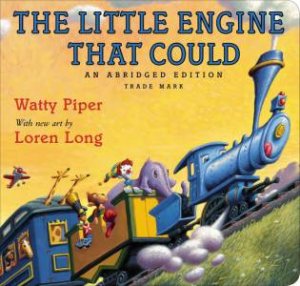 The Little Engine That Could by Watty Piper & Loren Long 