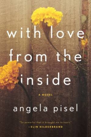 With Love From The Inside by Pisel;; Angela