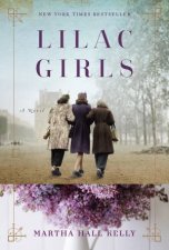 Lilac Girls A Novel