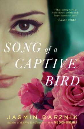 Song Of A Captive Bird by Jasmin Darznik