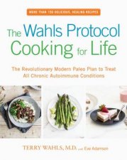 Wahls Protocol Cooking For Life The