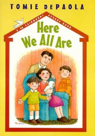 Here We All Are by Tomie De Paola