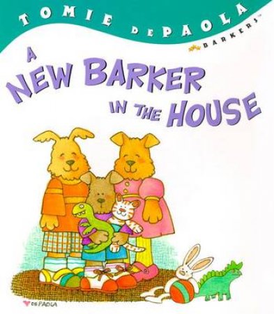 A New Barker In The House by Tomie De Paola