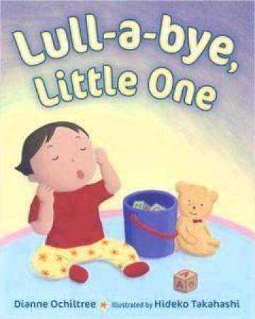 Lull-A-Bye Little One by Dianne Ochiltree