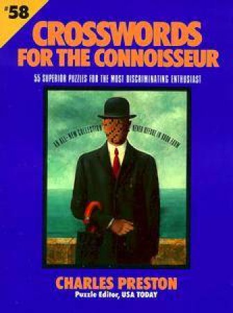 Crosswords For The Connoisseur by Charles Preston