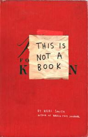 This is Not a Book by Keri Smith