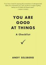 You Are Good at Things A Checklist