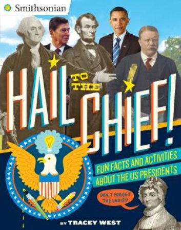 Hail To The Chief! by Tracey West