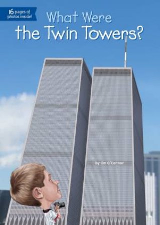 What Were the Twin Towers? by Ted;O'Connor, Jim; Hammond